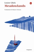 Cover: Meadowlands - La cultura;Il Saggiatore