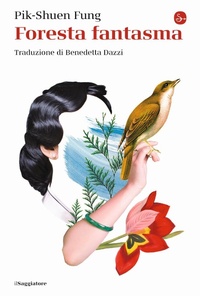 Abbildung von: Foresta fantasma - La cultura;Il Saggiatore