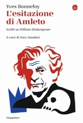 Cover: L' esitazione di Amleto. Scritti su William Shakespeare - La cultura;Il Saggiatore