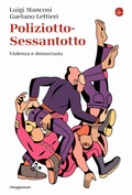 Cover: Poliziotto-Sessantotto. Violenza e democrazia - La cultura;Il Saggiatore