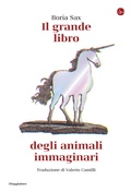 Cover: Il grande libro degli animali immaginari - La cultura;Il Saggiatore