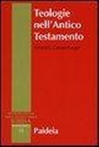 Abbildung von: Teologie nell'Antico Testamento. Pluralità e sincretismo della fede veterotestamentaria - Supplementi alla Introduzione allo Studio della Bibbia;Paideia