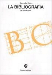 Abbildung von: La bibliografia. Un'introduzione - Beni culturali;Carocci