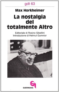 Abbildung von: La nostalgia del totalmente altro - Giornale di teologia;Queriniana