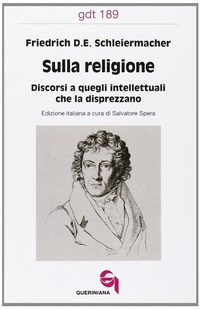 Abbildung von: Sulla religione. Discorsi a quegli intellettuali che la disprezzano - Giornale di teologia;Queriniana