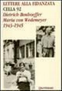 Abbildung von: Lettere alla fidanzata. Cella 92 (1943-1945) - Biblioteca di cultura;Queriniana