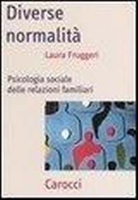 Abbildung von: Diverse normalità. Psicologia sociale delle relazioni familiari - Frecce;Carocci