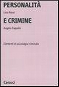 Abbildung von: Personalità e crimine. Elementi di psicologia criminale - Università;Carocci
