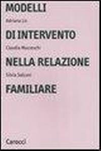Abbildung von: Modelli di intervento nella relazione familiare - Università;Carocci