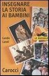 Abbildung von: Insegnare la storia ai bambini - Le bussole;Carocci