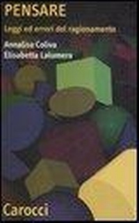 Abbildung von: Pensare. Leggi ed errori del ragionamento - Quality paperbacks;Carocci