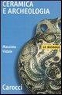 Abbildung von: Ceramica e archeologia - Le bussole;Carocci