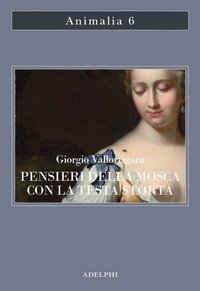 Abbildung von: Pensieri della mosca con la testa storta - Animalia;Adelphi