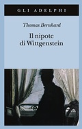 Cover: Il nipote di Wittgenstein. Un'amicizia - Gli Adelphi;Adelphi