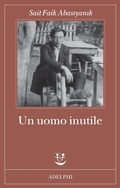 Cover: Un uomo inutile - Fabula;Adelphi
