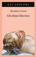 Cover: Gli ultimi libertini - Gli Adelphi;Adelphi