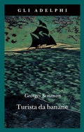 Cover: Turista da banane o Le domeniche di Tahiti - Gli Adelphi;Adelphi