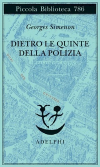 Abbildung von: Dietro le quinte della polizia - Piccola biblioteca Adelphi;Adelphi