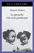 Cover: Le gemelle che non parlavano - Gli Adelphi;Adelphi