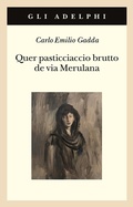 Cover: Quer pasticciaccio brutto de via Merulana - Gli Adelphi;Adelphi