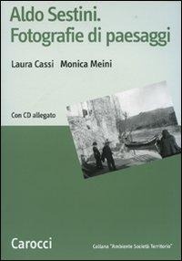 Abbildung von: Aldo Sestini. Fotografie di paesaggi - Ambiente Società Territorio;Carocci
