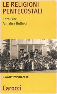 Abbildung von: Le religioni pentecostali - Quality paperbacks;Carocci