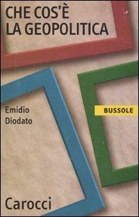 Abbildung von: Che cos'è la geopolitica - Le bussole;Carocci