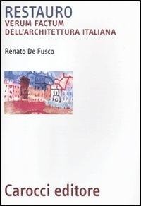 Abbildung von: Restauro. Verum factum dell'architettura italiana - Biblioteca archit., urban. e design;Carocci