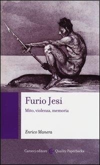 Abbildung von: Furio Jesi. Mito, violenza, memoria - Quality paperbacks;Carocci
