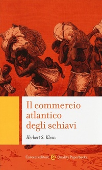 Abbildung von: Il commercio atlantico degli schiavi - Quality paperbacks;Carocci