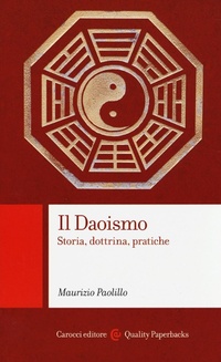 Abbildung von: Il daoismo. Storia, dottrina, pratiche - Quality paperbacks;Carocci