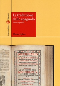 Abbildung von: La traduzione dallo spagnolo. Teoria e pratica - Manuali universitari;Carocci