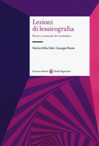 Abbildung von: Lezioni di lessicografia. Storie e cronache di vocabolari - Studi superiori;Carocci