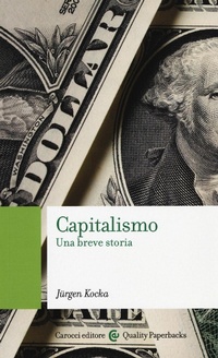 Abbildung von: Capitalismo. Una breve storia - Quality paperbacks;Carocci