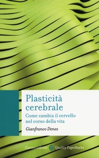 Abbildung von: Plasticità cerebrale. Come cambia il cervello nel corso della vita - Quality paperbacks;Carocci
