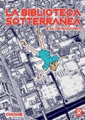 Cover: La biblioteca sotterranea e altri racconti. Volume unico - Toshokan