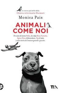 Abbildung von: Animali come noi - Varia best seller;TEA