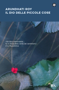 Abbildung von: Il dio delle piccole cose - Narrativa best seller;TEA