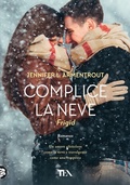 Cover: Complice la neve. Frigid - Tea pi&ugrave;;TEA