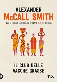 Abbildung von: Il club delle vacche grasse - Narrativa Tea;TEA