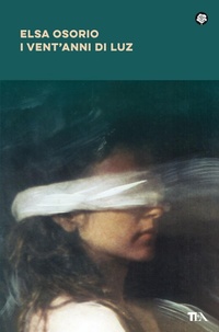 Abbildung von: I vent'anni di Luz - Narrativa best seller;TEA