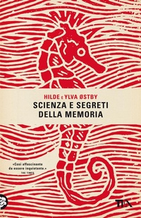 Abbildung von: Scienza e segreti della memoria - Saggi best seller;TEA