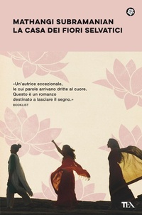 Abbildung von: La casa dei fiori selvatici - Narrativa best seller;TEA