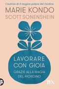Cover: Lavorare con gioia. Grazie alla magia del riordino - SuperTEA;TEA