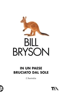 Abbildung von: In un paese bruciato dal sole. L'Australia - Saggi best seller;TEA