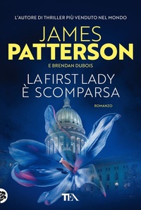 Enlarge image Cover: La First Lady è scomparsa - Tea più;TEA