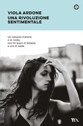 Cover: Una rivoluzione sentimentale - Narrativa best seller;TEA