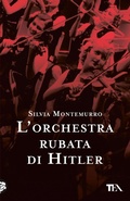 Cover: L' orchestra rubata di Hitler - SuperTEA;TEA