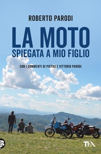 Abbildung von: La moto spiegata a mio figlio - Varia best seller;TEA