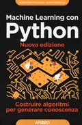 Cover: Machine learning con Python. Costruire algoritmi per generare conoscenza - Guida completa;Apogeo